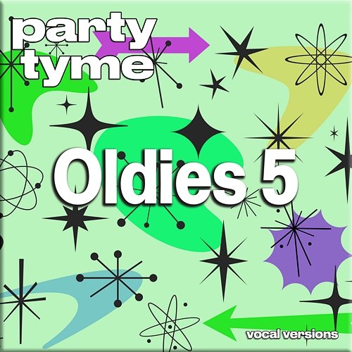 Oldies 5 - Party Tyme Party Tyme