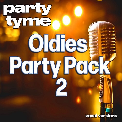 Oldies Party Pack 2 - Party Tyme Party Tyme