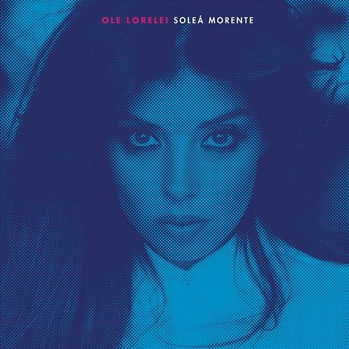 Ole Lorelei Soleá Morente