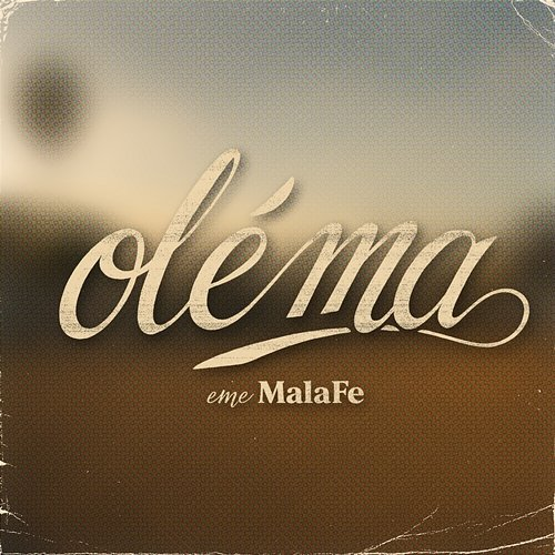 Olé Ma Eme Malafe