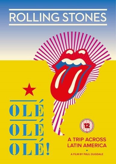 Ole Ole Ole! A Trip Across Latin America The Rolling Stones