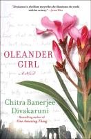 Oleander Girl Divakaruni Chitra Banerjee