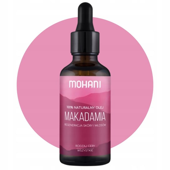 Olej Makadamia Do Skóry I Włosów Naturalny Tłoczony Na Zimno 50ml Mohani MOHANI