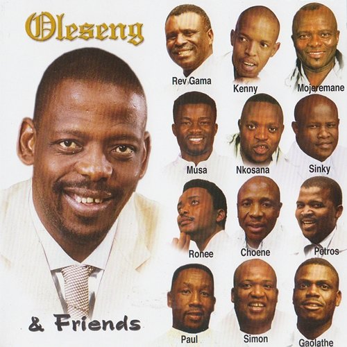 Oleseng And Friends Oleseng And Friends
