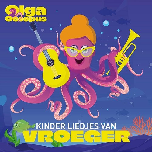 Olga Octopus Kinder liedjes van vroeger Olga Octopus, Vlaamse kinderliedjes, Liedjes voor kinderen