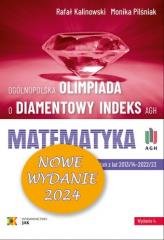Olimpiada o Diamentowy Indeks AGH. Matematyka 2024 Opracowanie zbiorowe