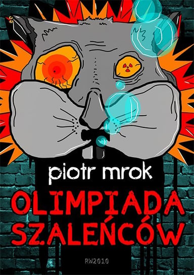 Olimpiada szaleńców Mrok Piotr