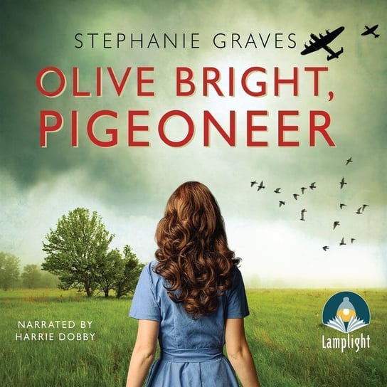 Olive Bright, Pigeoneer - audiobook Stephanie Graves