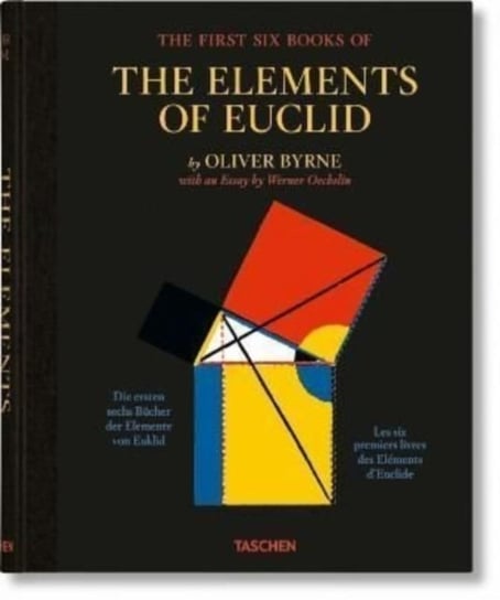 Oliver Byrne. The First Six Books of the Elements of Euclid Opracowanie zbiorowe