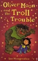 Oliver Moon's Troll Trouble McCafferty Jan