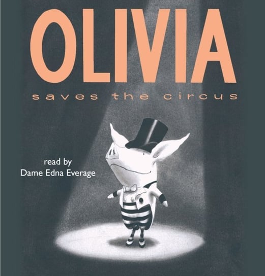 Olivia Saves the Circus Falconer Ian