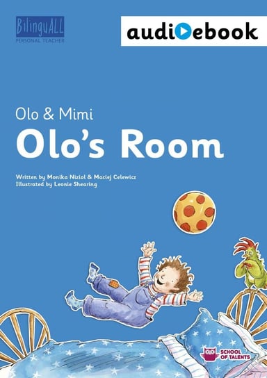 Olo’s Room. Ebook + audiobook. Nauka angielskiego dla dzieci 2-7 lat Nizioł-Celewicz Monika, Celewicz Maciej