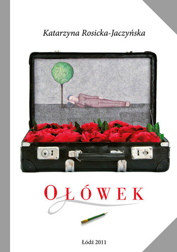 Ołówek Rosicka-Jaczyńska Katarzyna