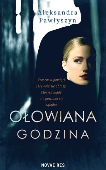 Ołowiana godzina Aleksandra Pawłyszyn