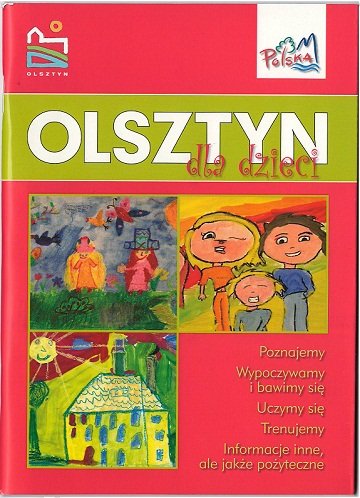 Olsztyn. Dla dzieci Opracowanie zbiorowe