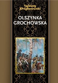 Olszynka Grochowska Przyborowski Walery