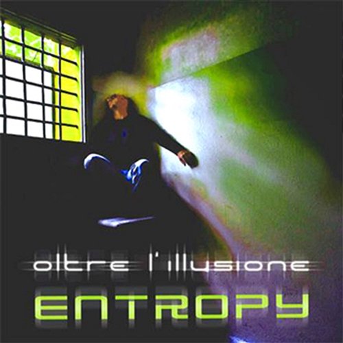 Oltre l'illusione Entropy
