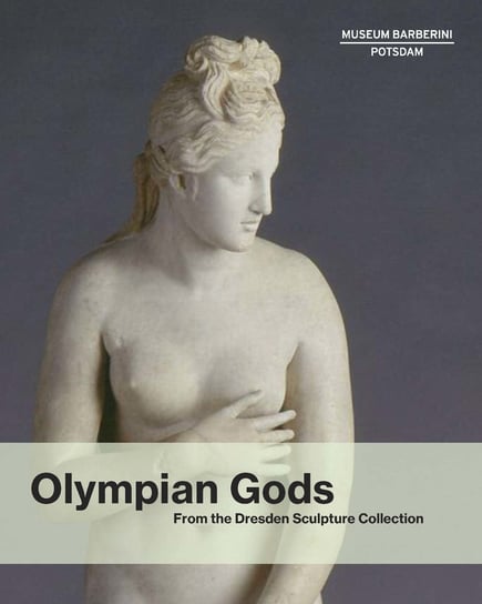 Olympian Gods Ortrud Westheider, Stephan Koja, Michael Philipp