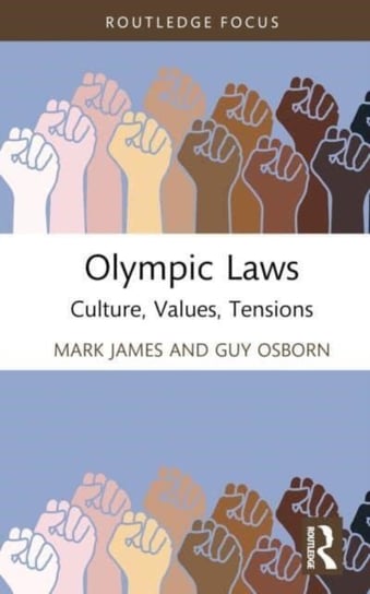 Olympic Laws: Culture, Values, Tensions Mark James