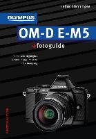Olympus OM-D E-M5 fotoguide Henninges Heiner