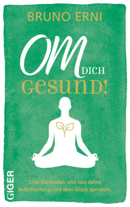 OM dich GESUND! Giger