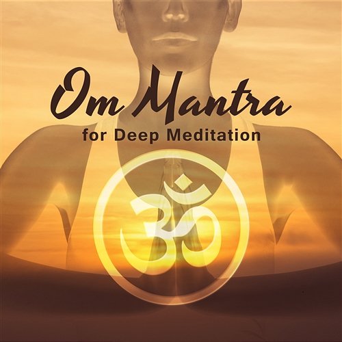 Om Mantra for Deep Meditation: 50 Zen Tracks for Mindfulness Exercises, Breathing Techniques, Buddha Oriental Meditation, Yoga Experience & Contemplation Various Artists