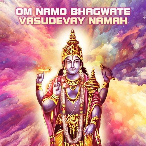 Om Namo Bhagwate Vasudevay Namah Abhilasha Chellam