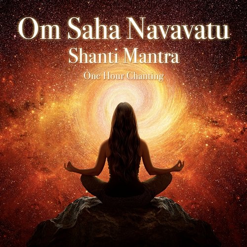 Om Saha Navavatu - Shanti Mantra Shagun Sodhi
