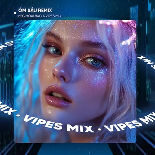 Ôm Sầu Vipes & NB3 Hoài Bảo