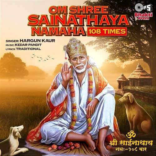 Om Shree Sainathaya Namaha 108 Times Hargun Kaur