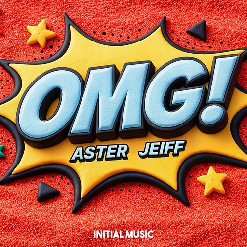 OMG Jeiff, Aster