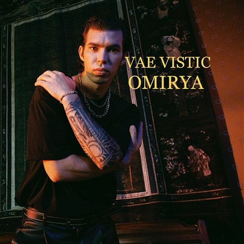 Omirya Vae Vistic