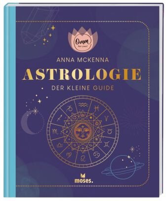 Omm for you Astrologie - Der kleine Guide moses. Verlag