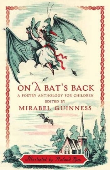 On A Bats Back: A Poetry Anthology for Children Opracowanie zbiorowe