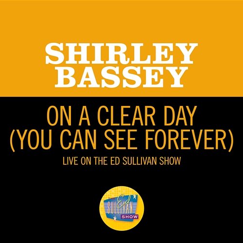 On A Clear Day (You Can See Forever) Shirley Bassey