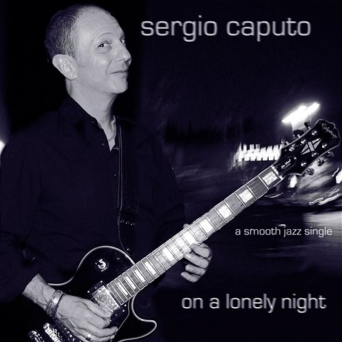 On a Lonely Night Sergio Caputo