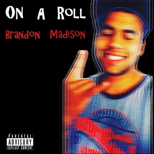 On a Roll Brandon Madison