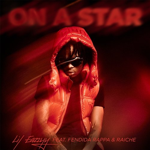 On A Star Lil Eazzyy feat. FendiDa Rappa, Raiche