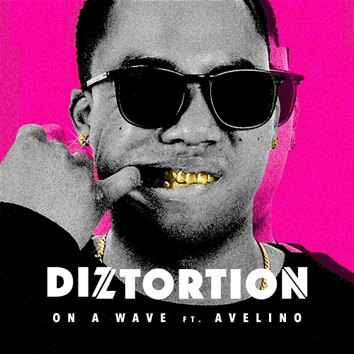 On A Wave Diztortion feat. Avelino
