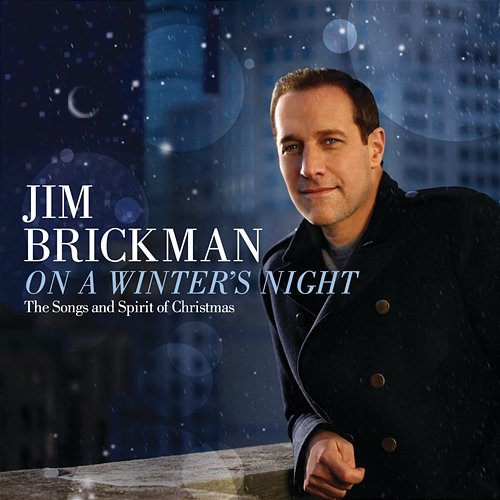 On A Winter's Night: The Songs And Spirit Of Christmas Jim Brickman