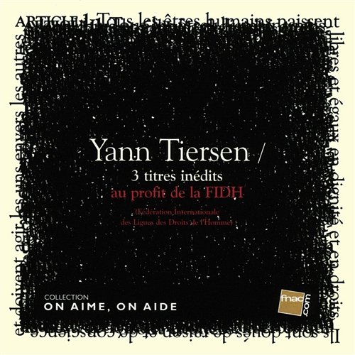 On aime, on aide / fnac-fidh Yann Tiersen