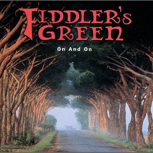On And On Fiddler's Green