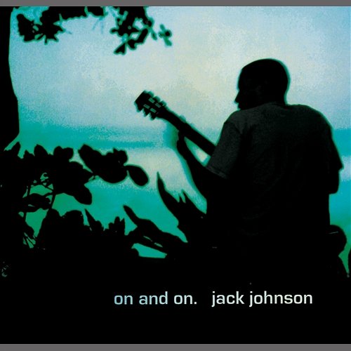 On and On Jack Johnson
