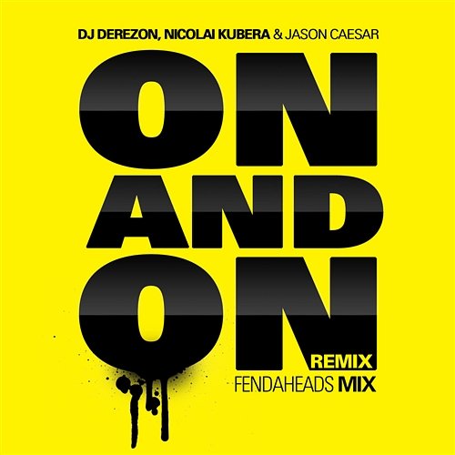 On and On [Like a Song] [feat. Jason Caesar & Nicolai Kubera] Dj Derezon