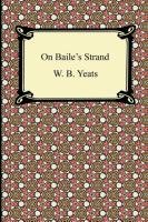 On Baile's Strand Yeats William Butler, Yeats W. B.
