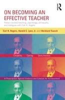 On Becoming an Effective Teacher Rogers Carl R., Lyon Harold C., Tausch Reinhard