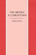 On Being a Christian Kung Hans