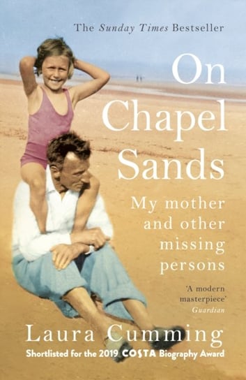On Chapel Sands: My mother and other missing persons Cumming Laura