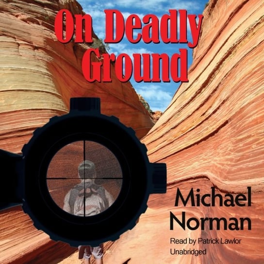 On Deadly Ground Norman Michael