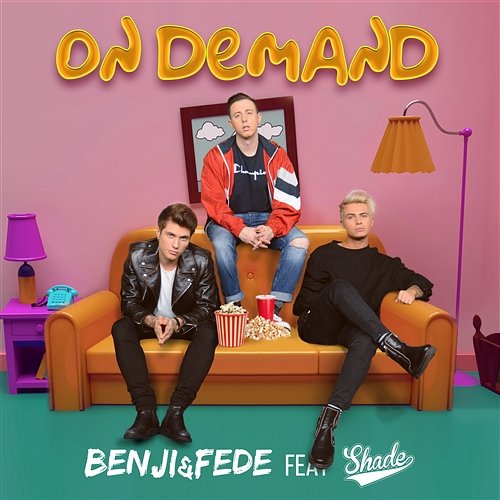 On Demand Benji & Fede feat. Shade